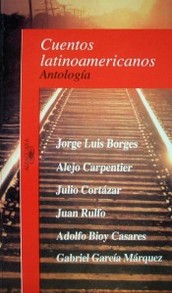 Cuentos latinoamericanos : antología