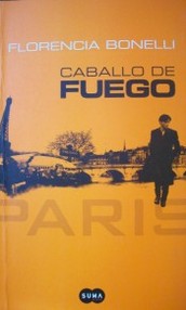 Caballo de fuego : [París]