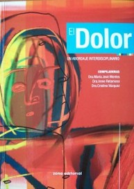 El dolor : un abordaje interdisciplinario