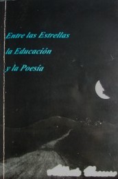 Entre las estrellas, la educación y la poesía