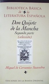 Segunda parte del ingenioso caballero Don Quijote de La Mancha