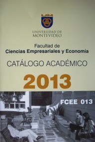 Facultad de Ciencias Empresariales y Economía : catálogo académico 2013