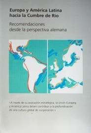 Europa y América Latina hacia la Cumbre de Río : recomendaciones desde la perspectiva alemana
