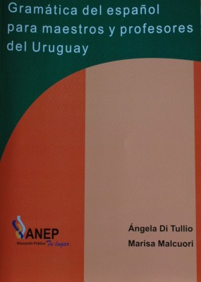 Gramática del español para maestros y profesores del Uruguay