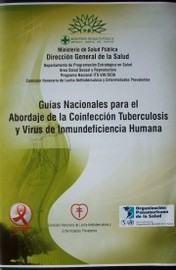 Guías nacionales para el abordaje de la coinfección tuberculosis y virus de inmundeficiencia [sic] humana