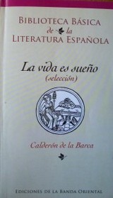 La vida es sueño : (selección)