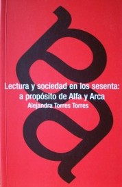 Lectura y sociedad en los sesenta: a propósito de Alfa y Arca