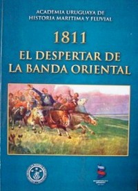 1811 : el despertar de la Banda Oriental