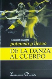 Potencia y deseo :  de la danza al cuerpo