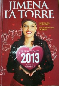 Predicciones 2013 : el año de Géminis : en busca del alma gemela : compatibilidades de pareja