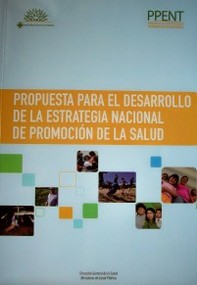 Propuesta para el desarrollo de la estrategia nacional de promoción de la salud