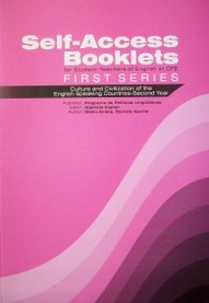 Self-access booklets : first series : Culture and civilization of the English speaking countries-second year