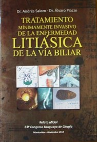 Tratamiento mínimamente invasivo de la enfermedad litiásica