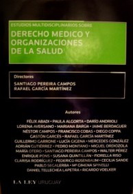 Estudios multidisciplinarios sobre Derecho Médico y organizaciones de la salud