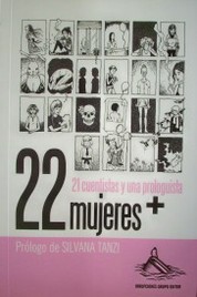 22 mujeres + : 21 cuentistas y una prologuista