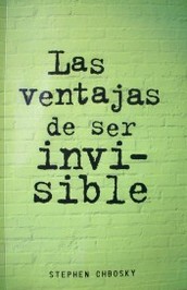 Las ventajas de ser invisible