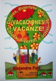 ¡Vacaciones! = Vacanze! : colorea, diviértete y escribe = colora, divertiti e scrivi