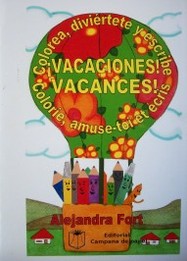 ¡Vacaciones! = Vacances! : colorea, diviértete y escribe = colorie, amuse-toi et écris