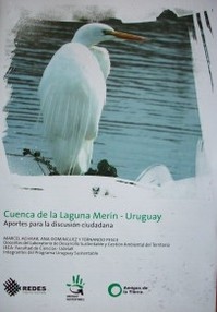 Cuenca de la Laguna Merín - Uruguay : aportes para la discusión ciudadana
