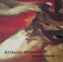 Animales abisales : Pedro Abdala