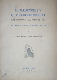 El pleurocele y el pleuroneumocele : las hernias del mediastino