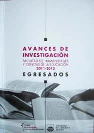 Avances de investigación : egresados : 2011-2012
