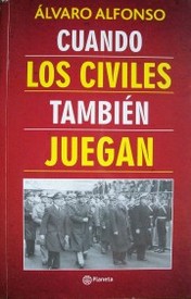 Cuando los civiles también juegan