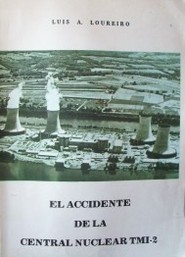 El accidente de la central nuclear TMI-2