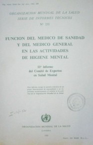 Función del médico de sanidad y del médico general en las actividades de higiene mental : 11º informe del Comité de Expertos en Salud Mental