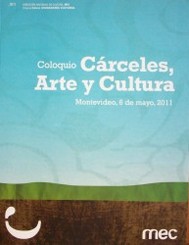 Coloquio Cárceles, Arte y Cultura