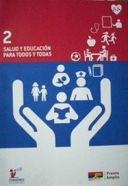 Salud y educación para todos y todas