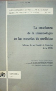 La enseñanza de la inmunología en las escuelas de medicina : informe de un Comité de Expertos de la OMS