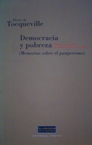 Democracia y pobreza : (memorias sobre el pauperismo)