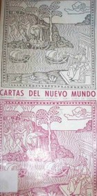 Cartas del nuevo mundo : Colón - Vespucio - Lopes de Souza