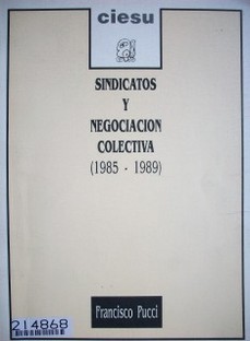 Sindicatos y negociación colectiva (1985-1989)