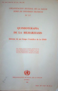 Quimioterapia de la bilharziasis : informe de un Grupo Científico de la OMS