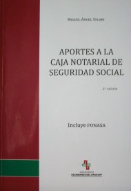 Aportes a la Caja Notarial de Seguridad Social : incluye FONASA