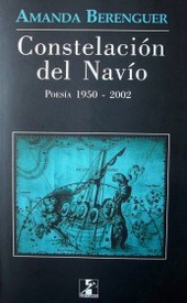 Constelación del navío : (poesía 1950-2002)