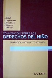 Convención sobre los Derechos del Niño : comentada, anotada y concordada