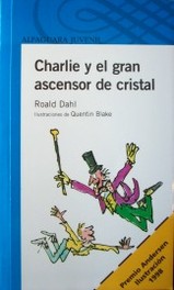 Charlie y el gran ascensor de cristal