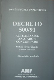 Decreto 500/91 : actualizado, anotado y concordado