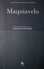 El Príncipe ; El arte de la guerra ; Discursos sobre la primera década de Tito Livio ; Vida de Castruccio Castracani ; Discursos sobre la situación de Florencia