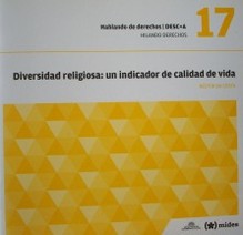 Diversidad religiosa : un Derecho Humano fundamental, un indicador de calidad de vida democrática