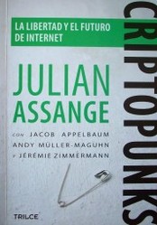 Criptopunks : la libertad y el futuro de Internet