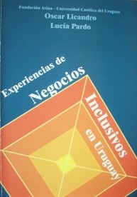 Experiencias de negocios inclusivos en el Uruguay