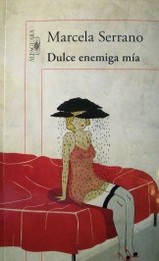 Dulce enemiga mía : veinte relatos