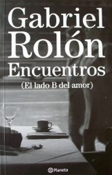 Encuentros : (el lado B del amor)