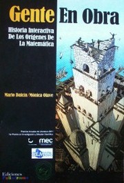 Gente en obra : historia interactiva de los orígenes de la matemática