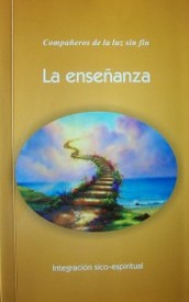 La enseñanza : integración sico-espiritual