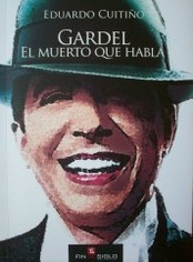 Gardel : el muerto que habla